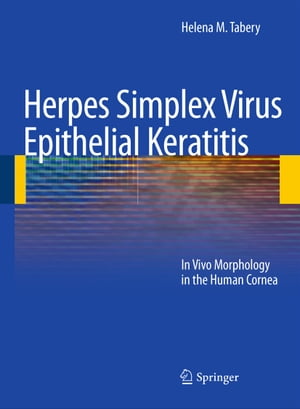 Herpes Simplex Virus Epithelial Keratitis In Viv