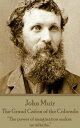 The Grand Ca on of the Colorado “The power of imagination makes us infinite.” 【電子書籍】 John Muir