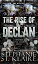 The Rise of Declan