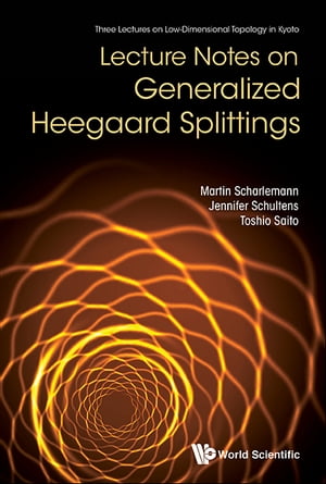 ŷKoboŻҽҥȥ㤨Lecture Notes On Generalized Heegaard SplittingsŻҽҡ[ Martin Scharlemann ]פβǤʤ3,182ߤˤʤޤ