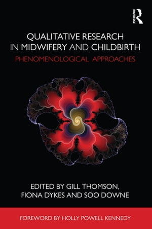 Qualitative Research in Midwifery and Childbirth