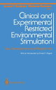 Clinical and Experimental Restricted Environmental Stimulation New Developments and Perspectives