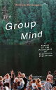 The Group Mind: A Sketch of the Principles of Collective Psychology