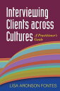 Interviewing Clients across Cultures A Practitioner's Guide