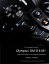 The Complete Guide to Olympus' Om-d E-m1【電子書籍】[ Gary L. Friedman ]