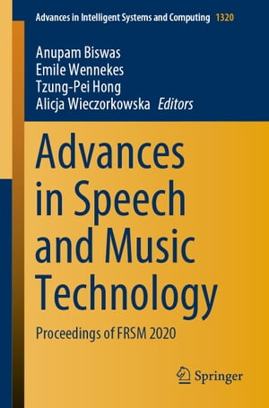 Advances in Speech and Music Technology