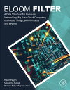 Bloom Filter A Data Structure for Computer Networking, Big Data, Cloud Computing, Internet of Things, Bioinformatics and Beyond