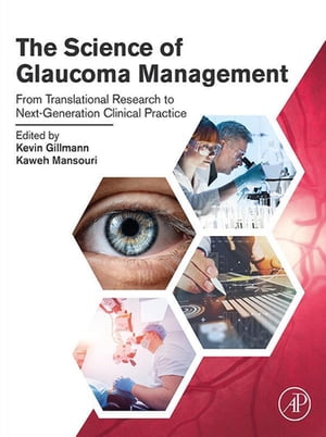 The Science of Glaucoma Management