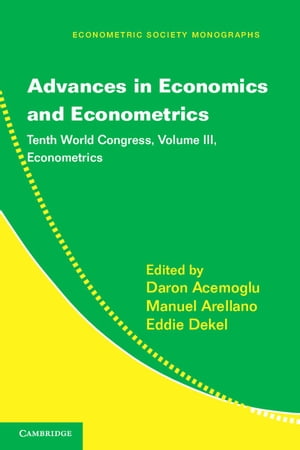 Advances in Economics and Econometrics: Volume 3, Econometrics