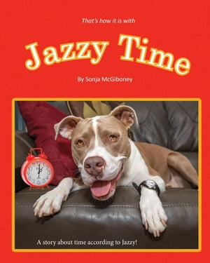 Jazzy Time Jazzy's Books, Reading That's Dog-gone fun!, #2Żҽҡ[ Sonja McGiboney ]