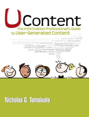 UContent: The Information Professional's Guide to User-Generated Content