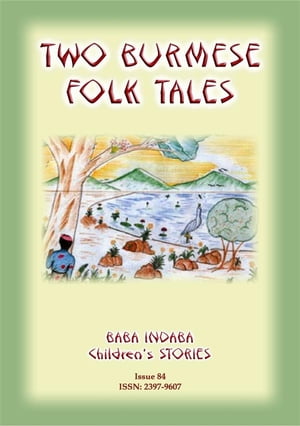 TWO BURMESE FOLKTALES - Two Moral Tales from Bur