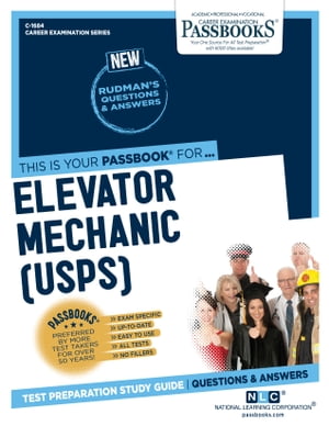 Elevator Mechanic (USPS) Passbooks Study GuideŻҽҡ[ National Learning Corporation ]