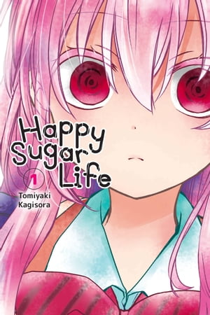 Happy Sugar Life, Vol. 1【電子書籍】[ Tomiyaki Kagisora ]