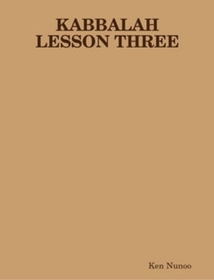 Kabbalah Lesson three