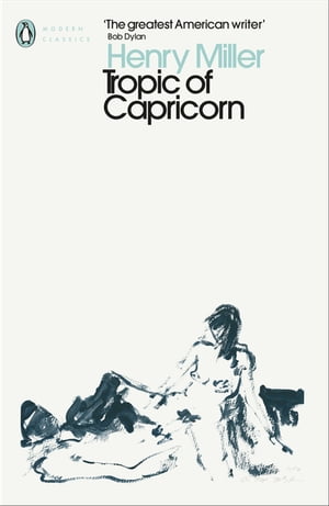 Tropic of Capricorn【電子書籍】[ Henry Miller ]