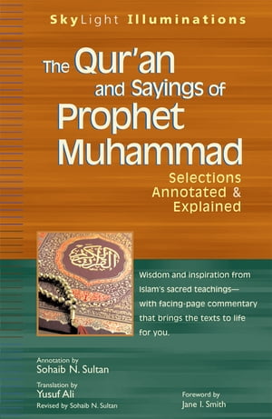 The Qur'an and Sayings of Prophet Muhammad