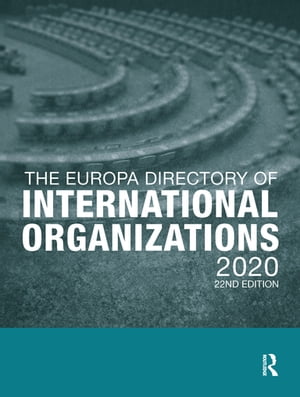 The Europa Directory of International Organizations 2020【電子書籍】