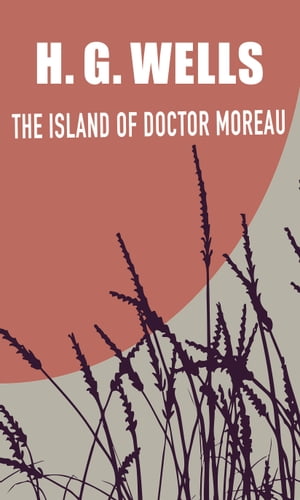 TORMORE The Island of Doctor Moreau【電子書籍】[ H. G. Wells ]