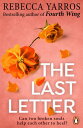 The Last Letter TikTok made me buy it: The most emotional romance of 2023 from the Sunday Times bestselling author of The Fourth Wing【電子書籍】 Rebecca Yarros