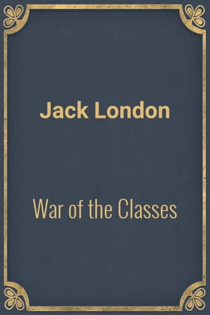 War of the Classes