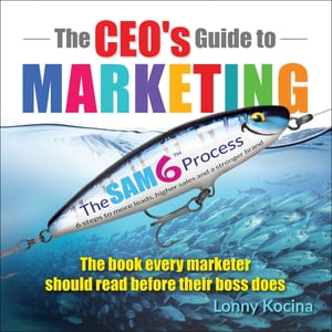 The CEO's Guide to Marketing