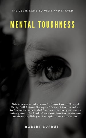 Mental Toughness【電子書籍】[ Robert Burrus ]