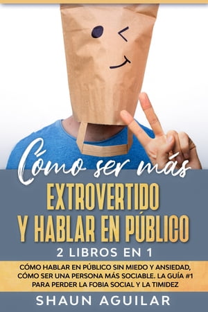 Cómo ser más Extrovertido y Hablar en Público