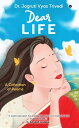 Dear Life【電子書籍】[ Dr. Jagruti Vyas Trivedi ]