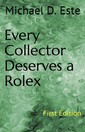Every Collector Deserves a Rolex