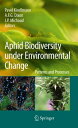 Aphid Biodiversity under Environmental Change Patterns and Processes