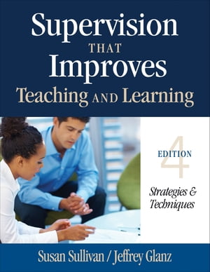 Supervision That Improves Teaching and Learning