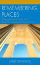 ŷKoboŻҽҥȥ㤨Remembering Places A Phenomenological Study of the Relationship between Memory and PlaceŻҽҡ[ Janet Donohoe ]פβǤʤ6,903ߤˤʤޤ