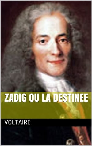 Zadig ou la destinée