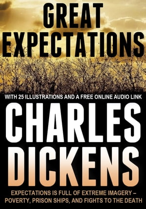 Great Expectations: With 25 Illustrations and a 
