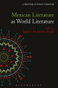 Mexican Literature as World Literature【電子書籍】