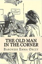 The Old Man In The Corner【電子書籍】[ Emm