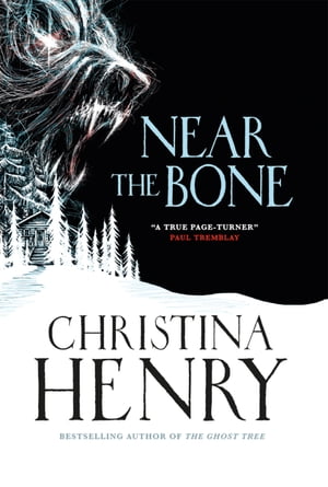 Near the BoneŻҽҡ[ Christina Henry ]