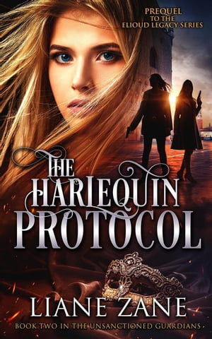 ŷKoboŻҽҥȥ㤨The Harlequin Protocol The Unsanctioned Guardians, #2Żҽҡ[ Liane Zane ]פβǤʤ800ߤˤʤޤ