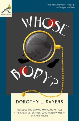 Whose Body? A Lord Peter Wimsey Mystery【電子