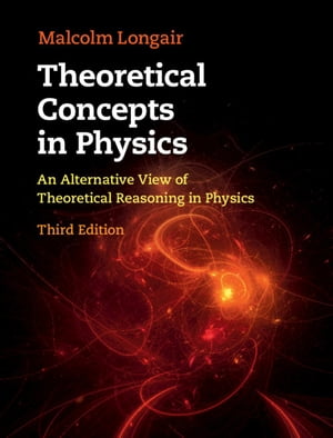 Theoretical Concepts in Physics