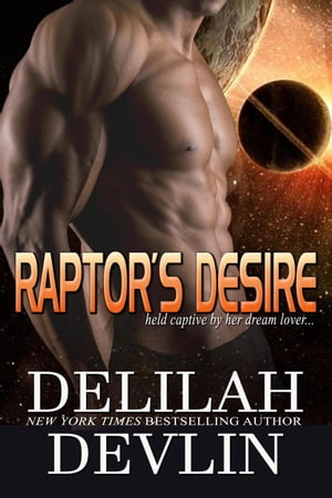 Raptor's Desire Planet Desire, #5