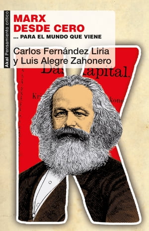 Marx desde cero … para el mundo que viene【電子書籍】[ Carlos Fern?ndez Liria ]