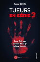 Tueurs en s?rie - Tome 3 Gary Ridgway Robert Yates Jr. Jeffrey Dahmer【電子書籍】[ Pas...