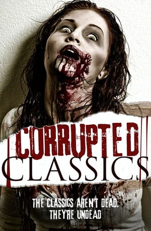 Corrupted Classics