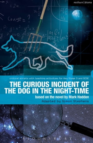 The Curious Incident of the Dog in the Night-TimeThe Play【電子書籍】[ Mark Haddon ]