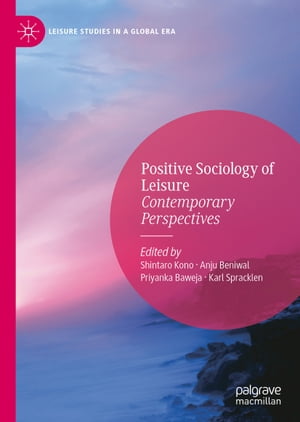 Positive Sociology of Leisure