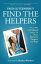 Fred Guttenbergs Find the Helpers What 9/11 and Parkland Taught Me About Recovery, Purpose, and HopeŻҽҡ[ Fred Guttenberg ]