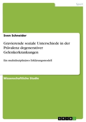 Gravierende soziale Unterschiede in der Prävalenz degenerativer Gelenkerkrankungen