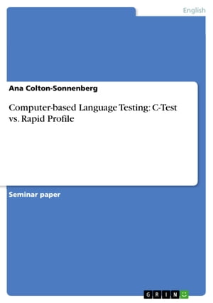 Computer-based Language Testing: C-Test vs. Rapid Profile